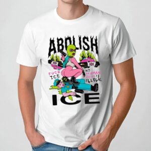 Abolish Ice No Human Being Is Illegal T Shirt