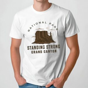 National Park Standing Strong Grand Canyon T Shirt