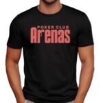 Poker Club Arenas T Shirt