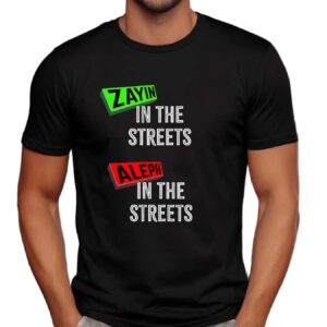Zayin In The Streets Aleph In The Streets T Shirt