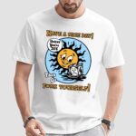Have A Nice Day Unless You're Ice T Shirt