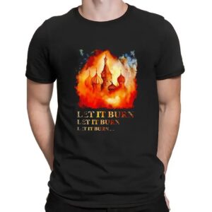 Castle Let It Burn Let It Burn Repeat T Shirt