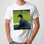 Baseball Movie Moneyball Shohei Ohtani Based On A True Story T Shirt