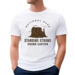 National Park Standing Strong Grand Canyon T Shirt