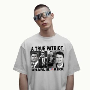 Charlie Kirk A True Patriot Memorial 2025 T Shirt