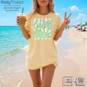Later Gator Preppy Summer T-Shirt | Relaxed Beach Graphic Tee