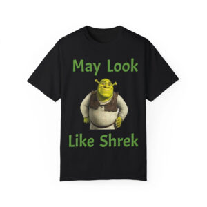 Funny May Look Like Shrek T-Shirt | Humorous Ogre Graphic Tee