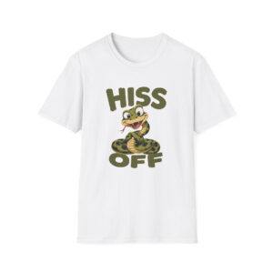 HISS OFF Funny Snake Shirt | Sarcastic Graphic Tee