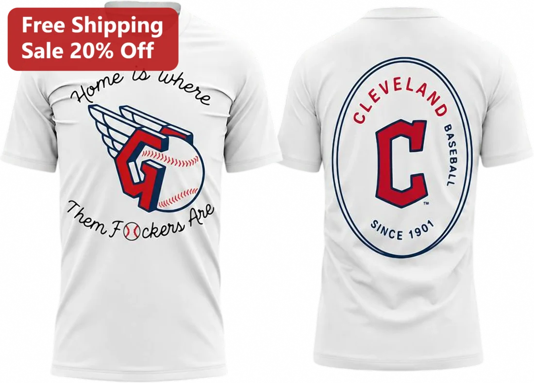 Cleveland Baseball Home Is Where Them F*ckers Are Tee, Since 1901 Fan Gift available at our Miami, Florida warehouse