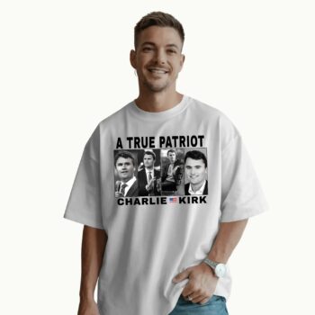 Charlie Kirk A True Patriot Memorial 2025 T Shirt