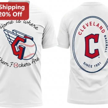 Cleveland Baseball Home Is Where Them F*ckers Are Tee, Since 1901 Fan Gift available at our Miami, Florida warehouse