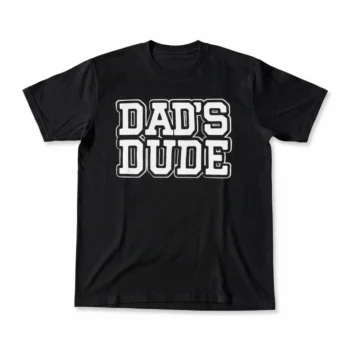 Dad's Dude Tee Funny Father's Day Shirt Gift for New Dad