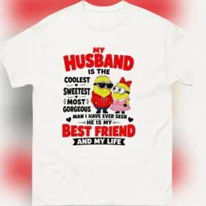 Minions My Husband Is My Best Friend Tee Cute Couple Anniversary Birthday Gift for Husband
