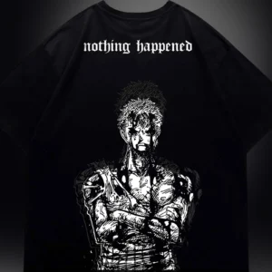 Nothing Happened Tee Zoro Anime Graphic T-Shirt Manga Streetwear Gift