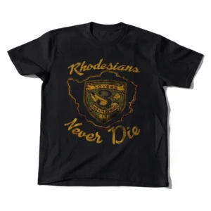 Rhodesians Never Die RLI 3 Commando Lovers Tee Vintage Military Tribute Shirt