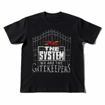 The System We Are The Gatekeepers Graphic Tee, Sarcastic Statement Shirt