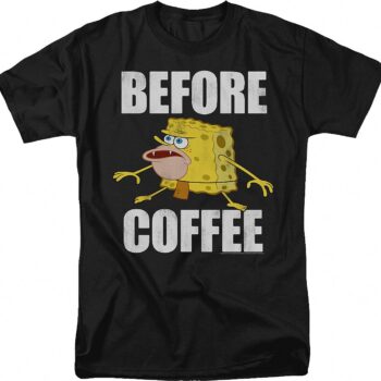 SpongeBob SquarePants Before Coffee T-Shirt - Funny Meme Tee