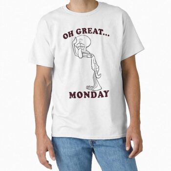 Squidward Tentacles Oh Great Monday Shirt - Funny Cartoon Tee