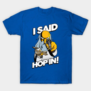 Mr. Burns I Said Hop In Shirt - Spruce Moose Meme Tee nspqqbvtwt