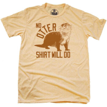 No Otter Shirt Will Do Funny Otter Pun Graphic Tee