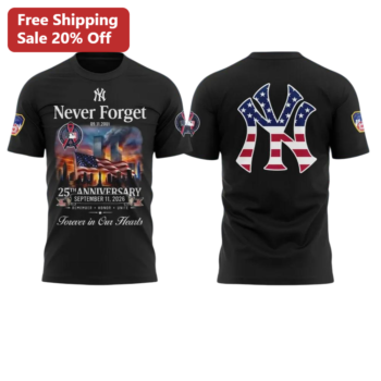 Never Forget 25th Anniversary September 11 2026 Remember Honor Unite Forever In Our Hearts Tee available at our Miami, Florida warehouse