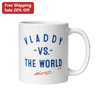 VLADDY -VS- THE WORLD Vladimir Guerrero Jr Mug Toronto Blue Jays Fan Gift available at our Miami, Florida warehouse