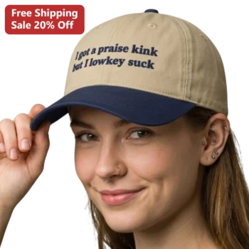 Praise Kink I Got A Praise But I Lowkey Suck Cap available at our Miami, Florida warehouse