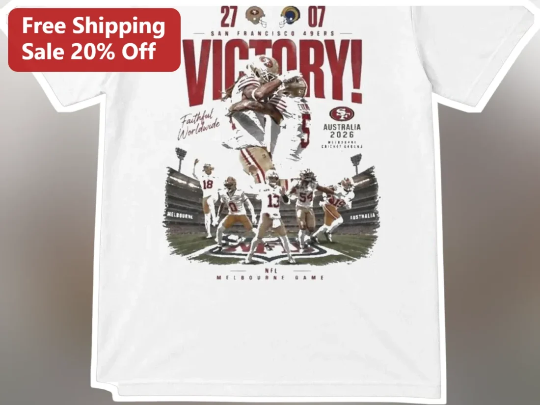 Faithful Worldwide Victory NFL Melbourne Game San Francisco 49ers Australia 2026 Tee available at our Miami, Florida warehouse