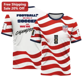 We Call It Soccer And We're Champions Tee Football Vs Soccer USA Soccer Fan Gift available at our Miami, Florida warehouse