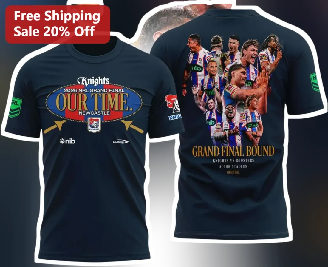 Knights Our Time Grand Final Bound Newcastle Knights Rugby League Fan Tee available at our Miami, Florida warehouse