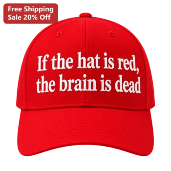 If The Hat Is Red The Brain Is Dead Cap Funny Meme Novelty Gag Gift Baseball Hat available at our Miami, Florida warehouse