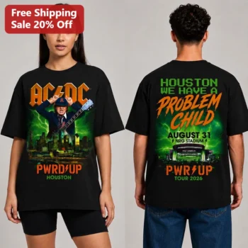 AC/DC PWR UP Tour 2026 Houston We Have A Problem Child NRG Stadium August 31 Tee Gift for Rock Music available at our Miami, Florida warehouse