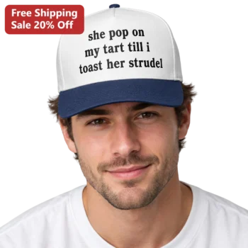 She Pop On My Tart Till I Toast Her Strudel Trucker Hat Funny Wordplay Bakery Pun Novelty Gift available at our Miami, Florida warehouse