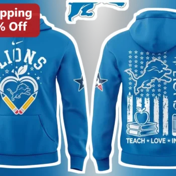 Lions Teach Love Inspire Detroit Lions Teacher Hoodie NFL Fan Apparel Gift for Educators available at our Miami, Florida warehouse