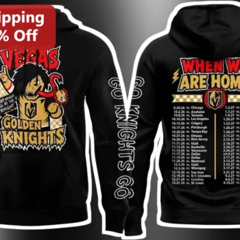 Vegas Golden Knights When We Are Home Hoodie NHL Fan Gear available at our Miami, Florida warehouse