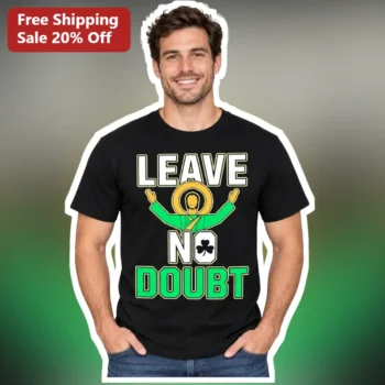 Leave No Doubt Jesus St Patricks Day Tee Funny Christian Shamrock Graphic T-Shirt available at our Miami, Florida warehouse