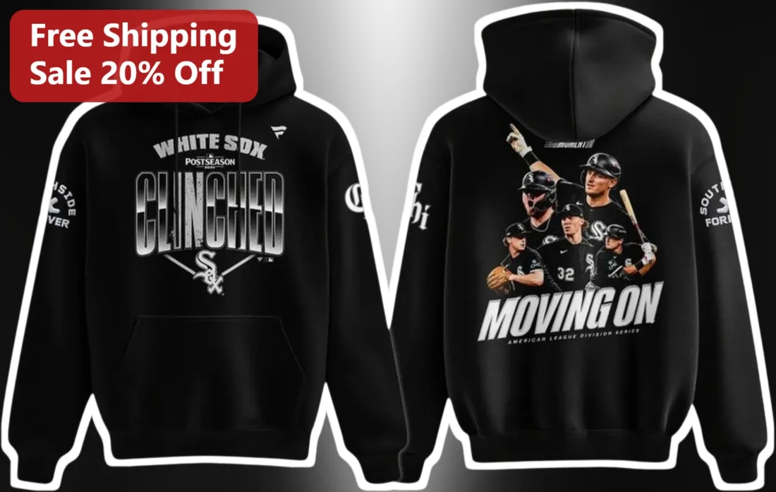 White Sox Postseason Clinched Moving On American League Division Series Hoodie available at our Miami, Florida warehouse