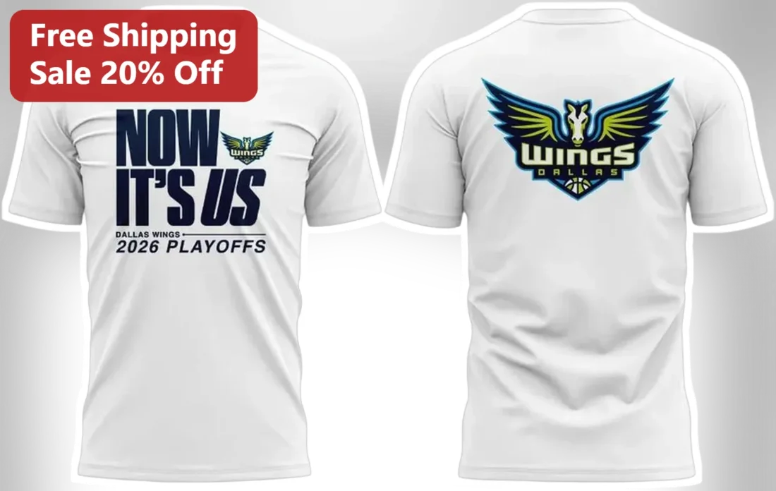 Now It's Us Dallas Wings 2026 Playoffs Tee WNBA Fan Apparel available at our Miami, Florida warehouse