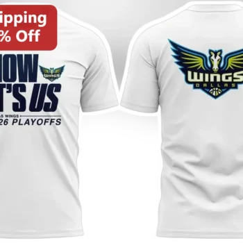 Now It's Us Dallas Wings 2026 Playoffs Tee WNBA Fan Apparel available at our Miami, Florida warehouse